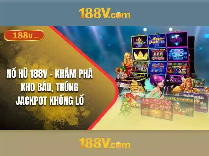188v – Bí Quyết Chinh Phục Slot Game Đỉnh Cao Với eSports 188v